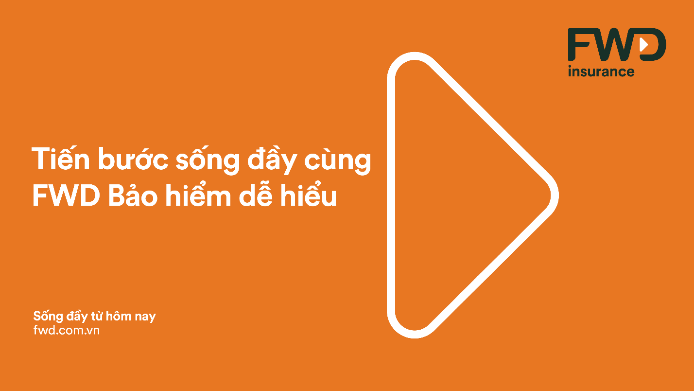 FWD tạo dấu ấn tích cực với thông điệp “Tiến bước sống đầy” trong chiến dịch thương hiệu mới